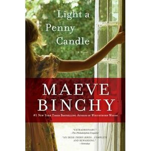 Light a Penny Candle -- Maeve Binchy